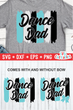 Dance Dad Brush Strokes | SVG Cut File