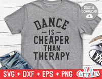 Dance Is Cheaper Than Therapy