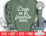 Dogs Are My Favorite People svg - Funny Cut File