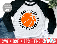 Eat Sleep Basketball Repeat  | SVG Cut File