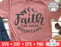 Faith Can Move Mountains  |  SVG Cut File