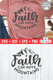 Faith Can Move Mountains  |  SVG Cut File