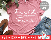 Faith Over Fear  | SVG Cut File