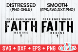 Fear Ends Where Faith Begins | SVG Cut File