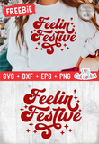 Feelin Festive   | Free Cut File