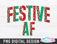 Festive AF  | Sublimation PNG