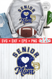 Football Senior Mom | SVG Cut File