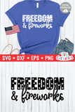 Freedom and Fireworks  |  Fourth of July  SVG Cut File