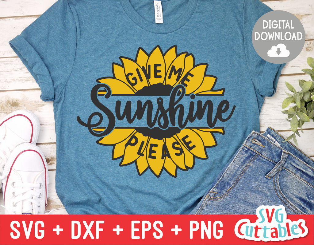 Give Me Sunshine Please  | Sunflower SVG Cut File