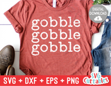 Gobble Gobble Gobble | Thanksgiving SVG Cut File