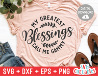 My Greatest Blessings Call Me Gammy | Mother's Day | SVG Cut File