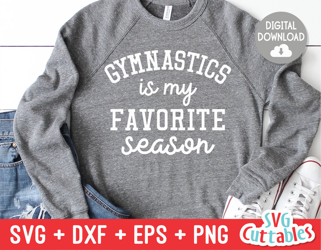 Gymnastics Is My Favorite Season | SVG Cut File