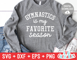 Gymnastics Is My Favorite Season | SVG Cut File