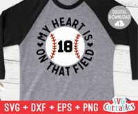 My Heart Is On That Field  | SVG Cut File