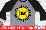 My Heart Is On That Field  | SVG Cut File