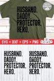 Husband Daddy Protector Hero  | Father's Day | SVG Cut File