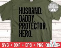 Husband Daddy Protector Hero  | Father's Day | SVG Cut File