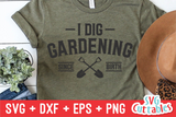 I Dig Gardening | Gardening SVG