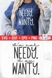 I'm Not Needy I Am Wanty | SVG Cut File