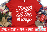 Jingle All The Way  | Christmas Cut File