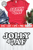 Jolly AF | Christmas Cut File