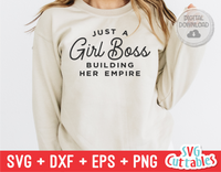 Just A Girl Boss Building Her Empire | Small Business SVG