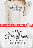 Just A Girl Boss Building Her Empire | Small Business SVG