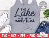 The Lake Is My Happy Place | Lake | SVG Cut File