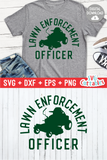 Lawn Enforcement Officer | Father's Day | SVG Cut File
