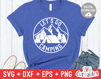 Let's Go Camping  | SVG Cut File