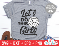 Let's Do This Girls | Volleyball SVG Cut File