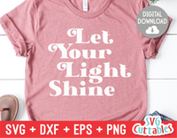 Let Your Light Shine  | SVG Cut File
