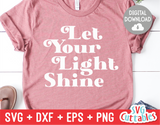 Let Your Light Shine  | SVG Cut File