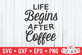 Life Begins After Coffee  | Coffee svg Mug Design