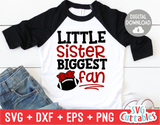 Little Sister Biggest Fan | Football SVG Cut File
