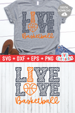 Live Love Basketball  | SVG Cut File