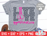 Live Love Gymnastics | SVG Cut File