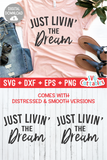 Livin' The Dream  | SVG Cut File