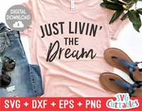 Livin' The Dream  | SVG Cut File