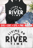 Living On River Time | SVG Cut File