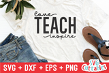 Love Teach Inspire | Teacher SVG Cut File
