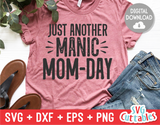Manic Mom-Day | Mom SVG Cut File