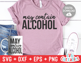 May Contain Alcohol  | SVG Cut File