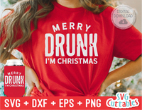 Merry Drunk I'm Christmas  | Christmas SVG