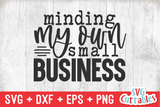 Minding My Own Small Business | Small Business SVG