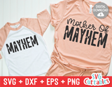 Mother Of Mayhem  | Mom SVG Cut File