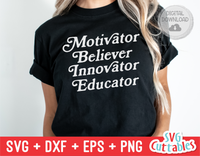 Motivator Believer Innovator Educator | Teacher SVG Cut File