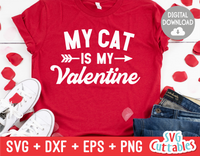 My Cat Is  My Valentine | Valentine's Day svg Cut File
