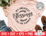 My Greatest Blessings Call Me Gammie | Mother's Day | SVG Cut File