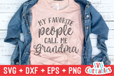 My Favorite People Call Me Bundle | Mother's Day SVG Cut File